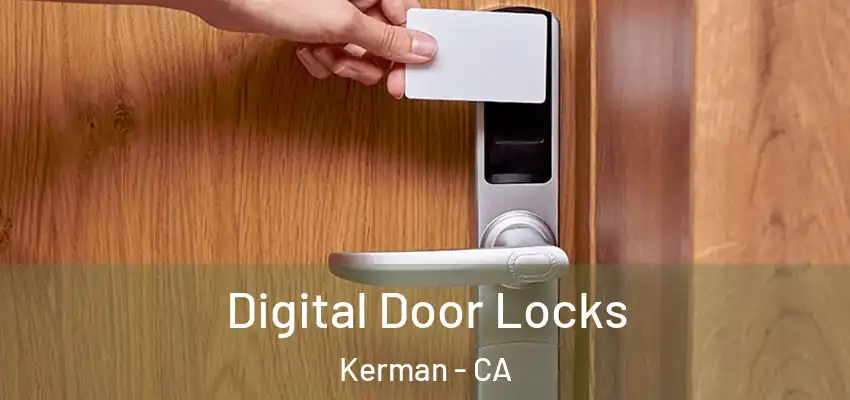  Digital Door Locks Kerman - CA