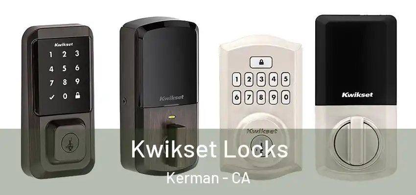  Kwikset Locks Kerman - CA